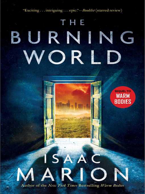 Title details for The Burning World by Isaac Marion - Wait list